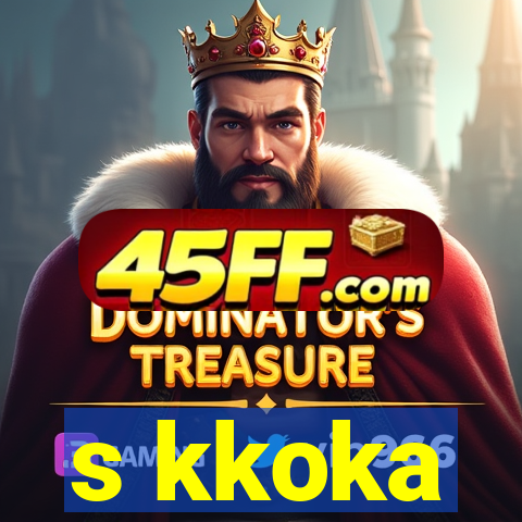 s kkoka